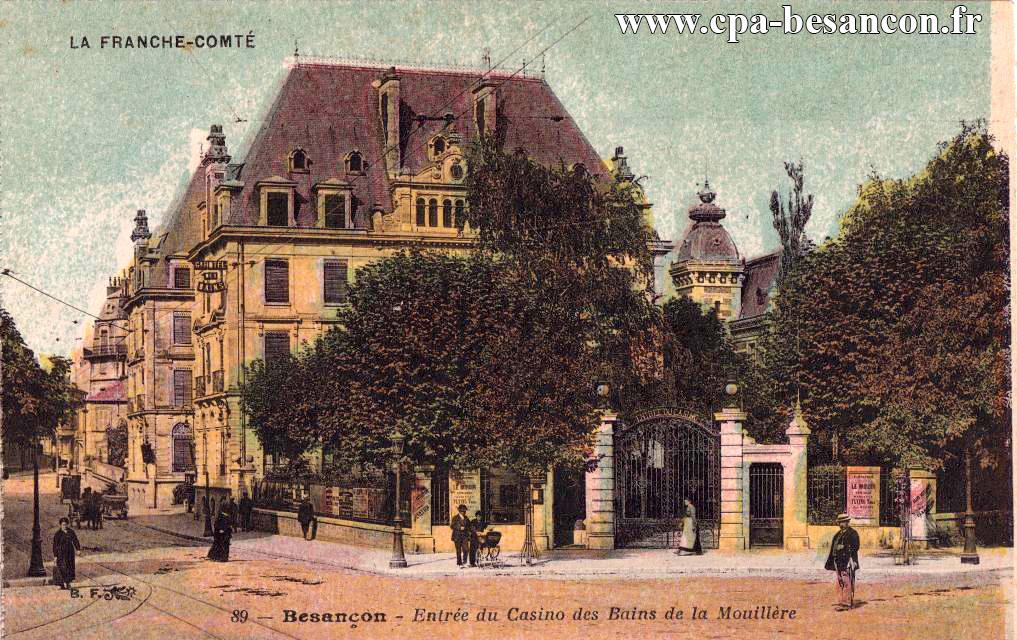 LA FRANCHE-COMTÉ - 89 - Besançon - Entrée du Casino des Bains de la Mouillère